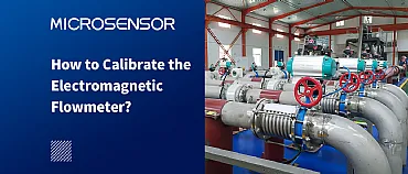 How to Calibrate the Electromagnetic Flowmeter?
