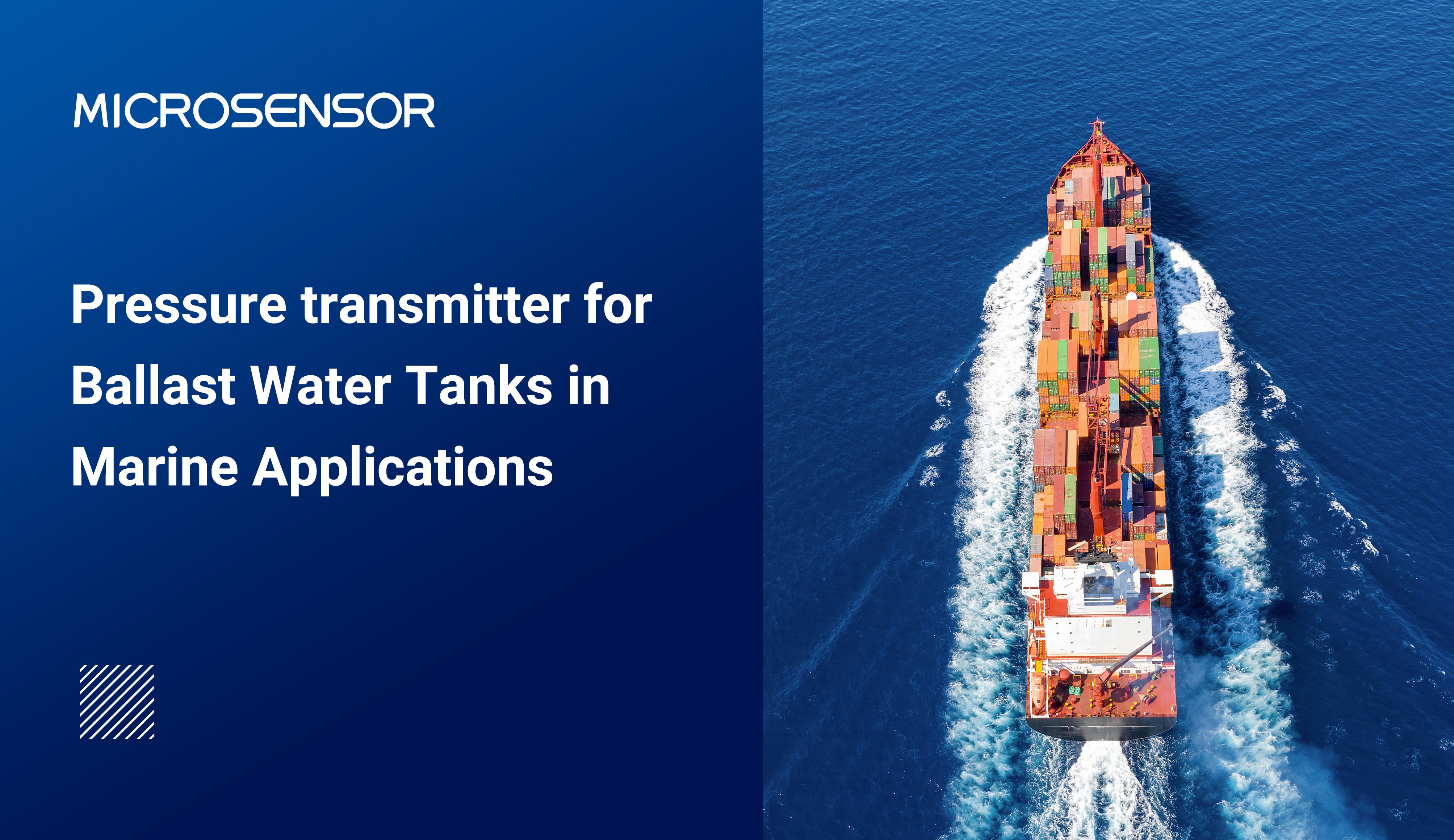 Pressure transmitter for Ballast Water Tanks in Marine Applications Pressure transmitter for Ballast Water Tanks in Marine Applications