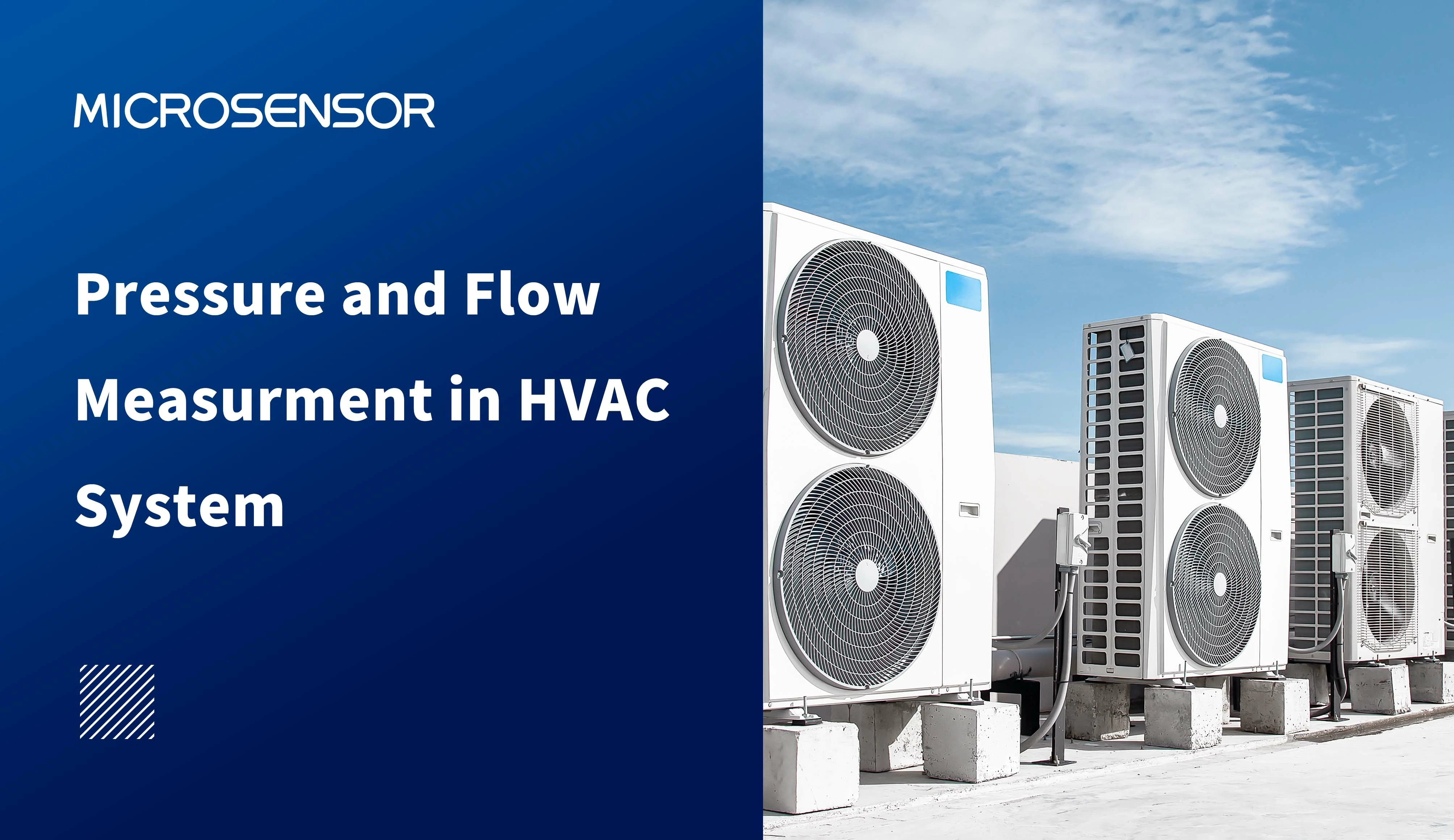 Pressure and Flow Measurment in HVAC System