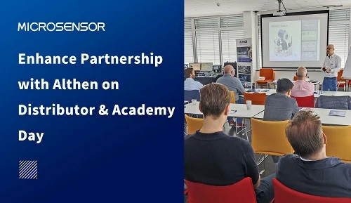 Micro Sensor Enhances Partnership with Althen on Distributor & Academy Day
