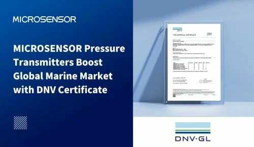 MICROSENSOR Pressure Transmitters Boost Global Marine Market with DNV Certificate